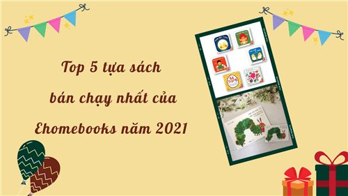 top-5-tua-sach-ban-chay-nhat-cua-ehomebooks-nam-2021