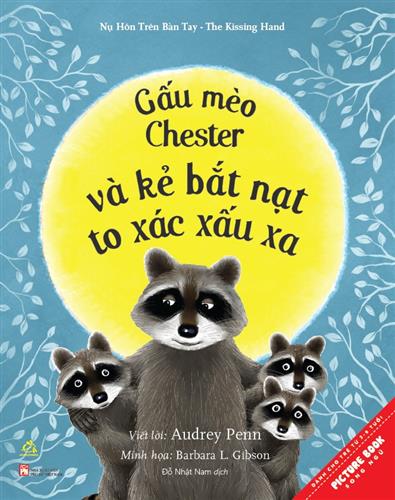 Gấu Mèo Chester Và Kẻ Bắt Nạt To Xác Xấu Xa - Chester Raccoon And The Big Bad Bully