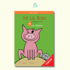 Voi & Lợn T14: Tớ là ếch!